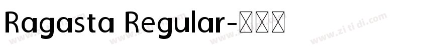 Ragasta Regular字体转换